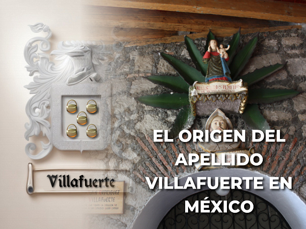 El origen del apellido Villafuerte en México